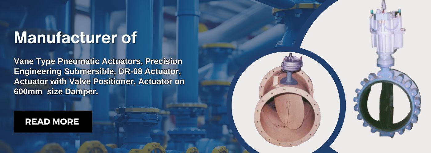 Vane Type Pneumatic Actuators, Pneumatic Actuator, Manufacturer, India